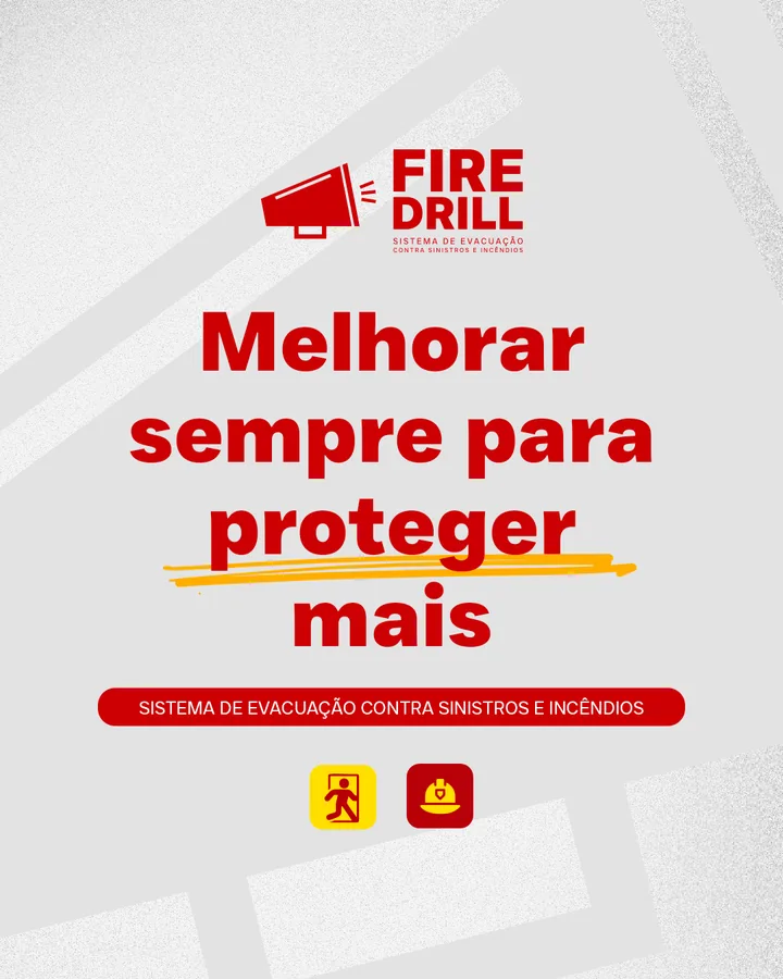 Publicação da FireDrill no Instagram: Melhorar sempre para proteger mais
